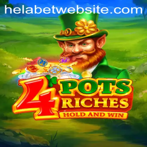 Discovering the Excitement of 4potsriches with Helabet