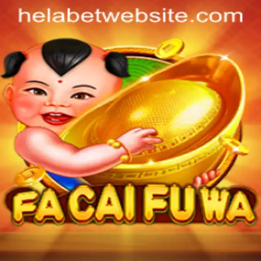 Exploring 'FaCaiFuWa' on Helabet: A Thrilling New Gaming Experience