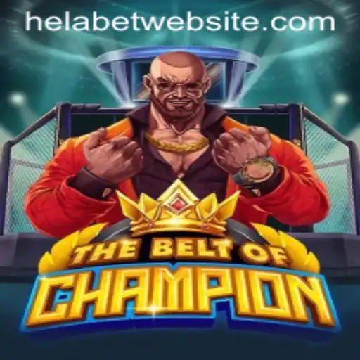 TheBeltOfChampion: A New Gaming Phenomenon with Helabet