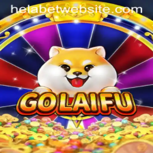 Unveiling the World of GoLaiFu: A Unique Gaming Experience with Helabet